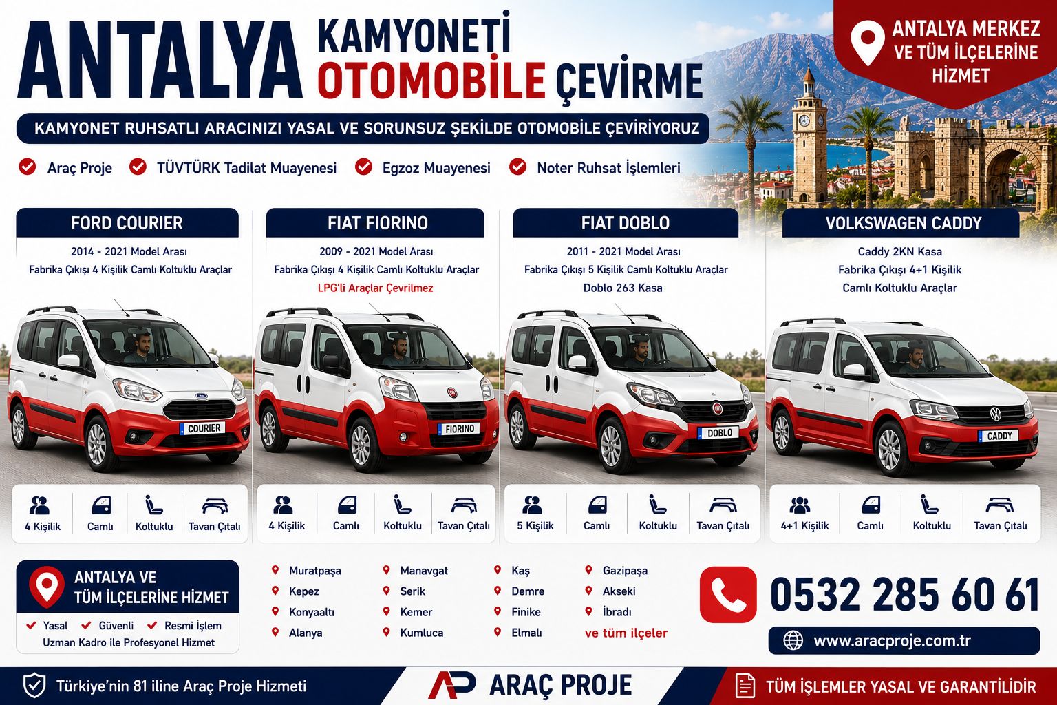 Antalya Kamyoneti Otomobile Çevirme 0532 285 60 61